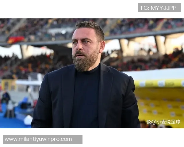 德罗西期待与热那亚达成短期执教协议静待俱乐部最终决定 德罗西期待与热那亚达成短期执教协议静待俱乐部最终决定